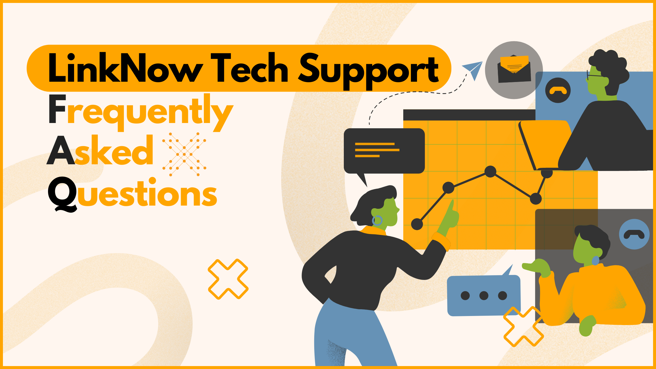 LinkNow Tech Support Frequently Asked Questions